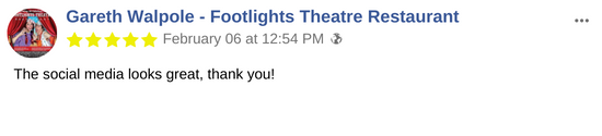 Footlights Theatre Restaurant - social media testimonial