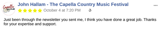 John Hallam - The Capella Country Music Festival - copywriting (newsletter) testimonial