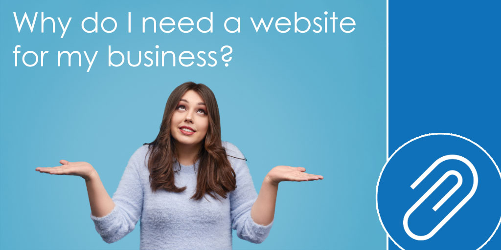 Why do I need a website for my smalll business?