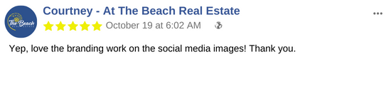 Courtney - At The Beach Real Estate - Social media testimonial - Branding